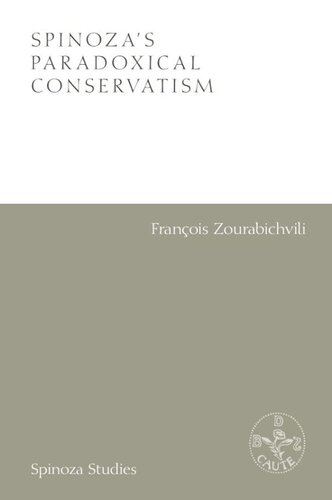 Spinoza's Paradoxical Conservatism: Infancy and Monarchy