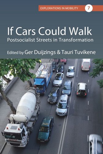 If Cars Could Walk: Postsocialist Streets in Transformation