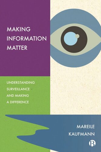 Making Information Matter: Understanding Surveillance and Making a Difference