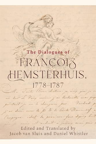 The Dialogues of François Hemsterhuis, 1778-1787