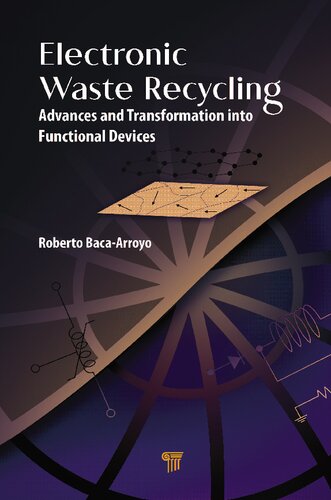 Electronic Waste Recycling: Advances and Transformation into Functional Devices