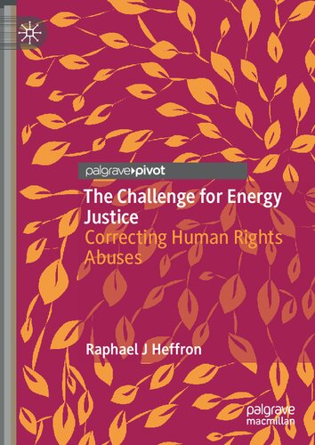 The Challenge for Energy Justice: Correcting Human Rights Abuses