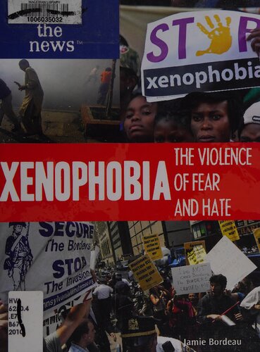 Xenophobia: The Violence of Fear and Hate