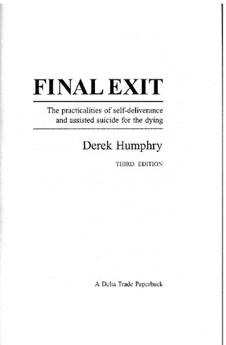 Assisted Final Exit Practicalities of Self-Deliverance and Assisted Suicide for the Dying 2002