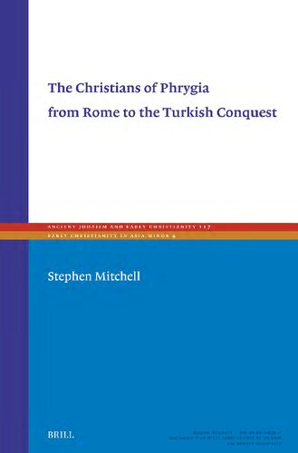 The Christians of Phrygia from Rome to the Turkish Conquest