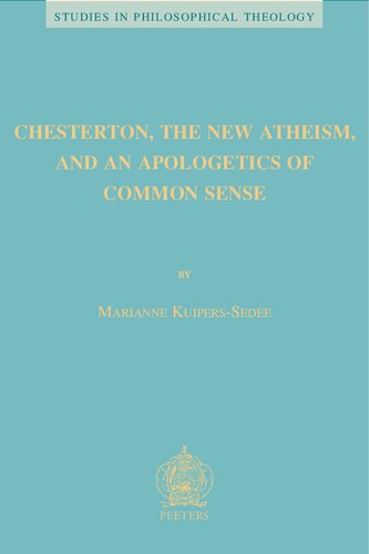 Chesterton, the New Atheism, and an Apologetics of Common Sense