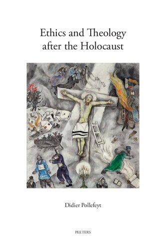 Ethics and Theology After the Holocaust