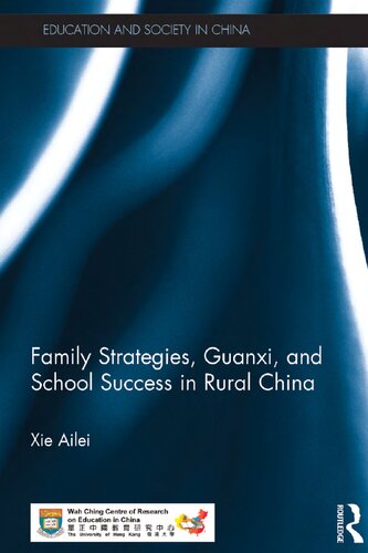 Family Strategies, Guanxi, and School Success in Rural China