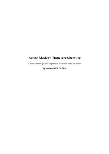 Azure Modern Data Architecture. A Guide to Design and Implement a Modern Data Solutions