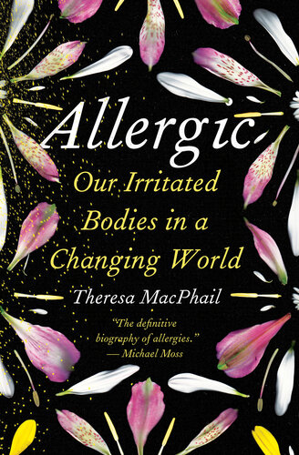 Allergic - Our Irritated Bodies in a Changing World