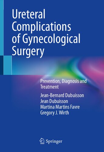 Ureteral Complications of Gynecological Surgery: Prevention, Diagnosis and Treatment