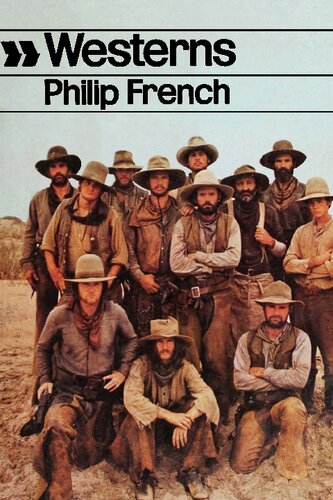 Westerns: Aspects of a Movie Genre