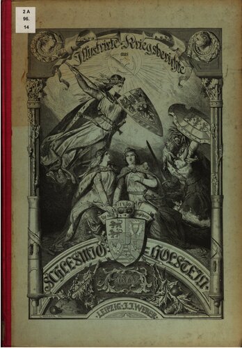 Illustrierte Kriegs-Berichte aus Schleswig-Holstein : Gedenkblätter aus dem Deutsch-Dänischen Krieg von 1864