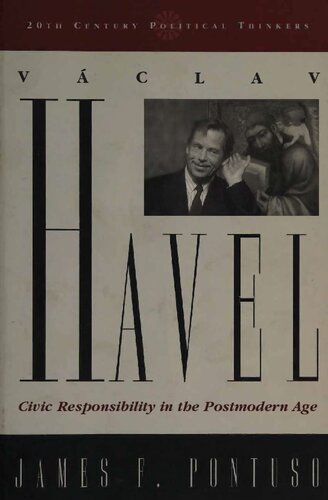 Vaclav Havel - Civic Responsibility in Postmodern Age