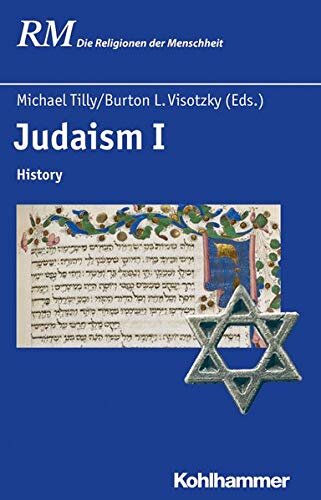 Judaism I: History (Die Religionen Der Menschheit) (German Edition)