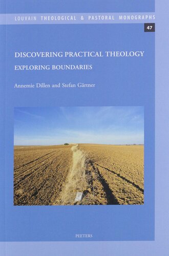 Discovering Practical Theology: Exploring Boundaries (Louvain Theological & Pastoral Monographs)