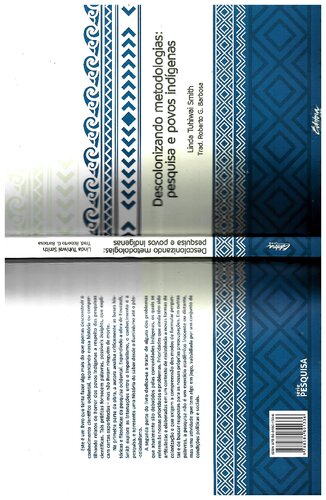 Descolonizando metodologias pesquisa e povos indígenas