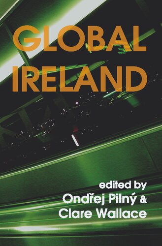 Global Ireland: Irish Literatures in the New Millennium