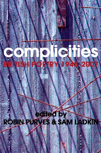 Complicities: British Poetry 1945-2007