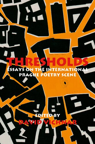 Thresholds: Essays on the International Prague Poetry Scene