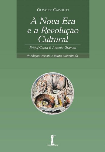 A Nova Era e a Revolução Cultural. Fritjof Capra e Antonio Gramsci