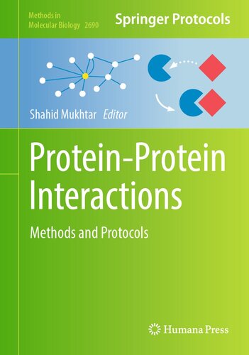 Protein-Protein Interactions: Methods and Protocols (Methods in Molecular Biology, 2690)