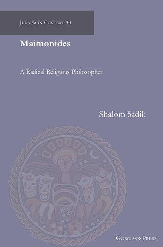 Maimonides: A Radical Religious Philosopher (Judaism in Context)