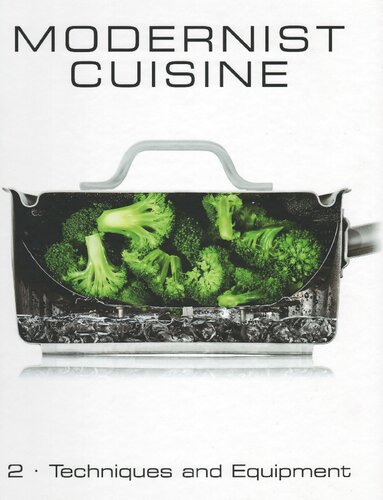 Modernist Cuisine: The Art and Science of Cooking