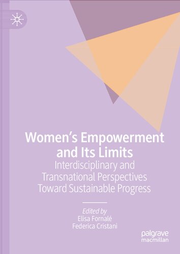 Women’s Empowerment and Its Limits: Interdisciplinary and Transnational Perspectives Toward Sustainable Progress