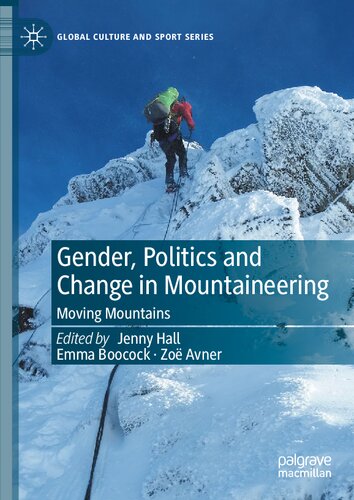 Gender, Politics and Change in Mountaineering: Moving Mountains