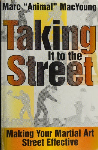 Taking It to the Street: Making Your Martial Art Street Effective