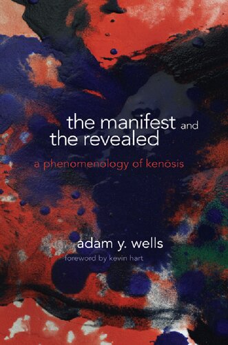 The Manifest and the Revealed: A Phenomenology of Kenōsis
