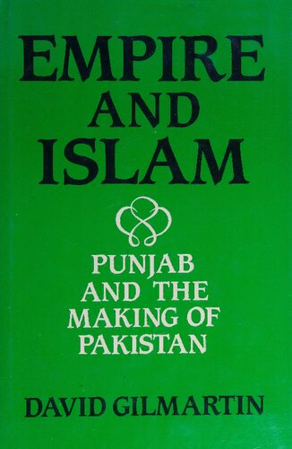 Empire and Islam: Punjab and the Making of Pakistan (Comparative Studies on Muslim Societies)