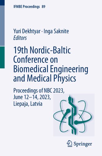 19th Nordic-Baltic Conference on Biomedical Engineering and Medical Physics: Proceedings of NBC 2023, June 12–14, 2023, Liepaja, Latvia