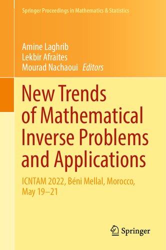 New Trends of Mathematical Inverse Problems and Applications: ICNTAM 2022, Béni Mellal, Morocco, May 19–21