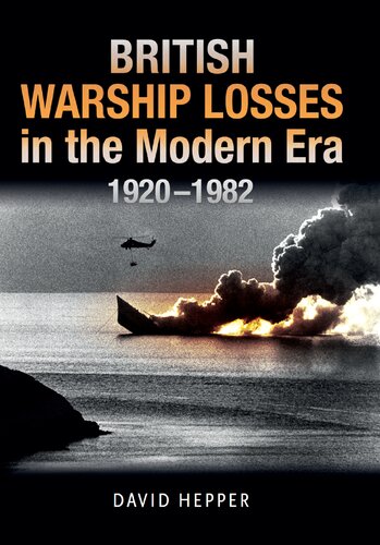 British Warship Losses in the Modern Era, 1920-1982