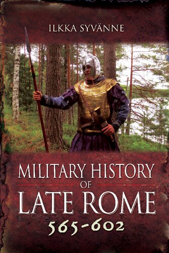 Military History of Late Rome 565–602