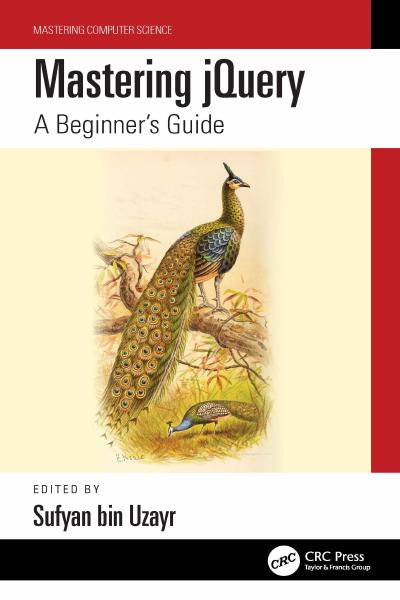 Mastering jQuery: A Beginner's Guide (Mastering Computer Science)