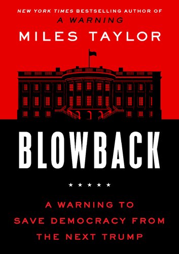 Blowback : A warning to save democracy from the next Trump