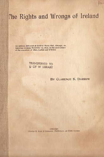 The Rights and Wrongs of Ireland: An Address Delivered at Central Music Hall, Chicago, on Saturday Evening, November 23, 1895, on the Anniversary of the Execution of Allen, Larkin, and O'Brien