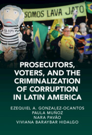 Prosecutors, voters, and the criminalisation of corruption in Latin America