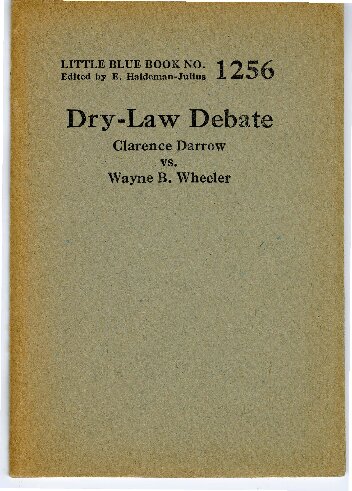 Dry-Law Debate: Clarence Darrow Vs. Wayne B. Wheeler