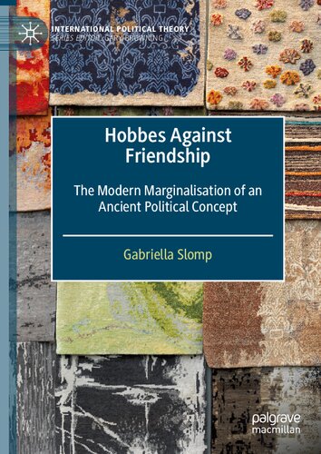 Hobbes Against Friendship: The Modern Marginalisation of an Ancient Political Concept