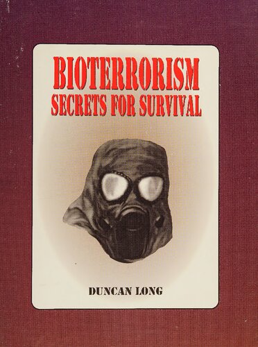 Bioterrorism: Secrets for Surviving the Coming Terrorist Germ Warfare Attacks on U.S. Cities