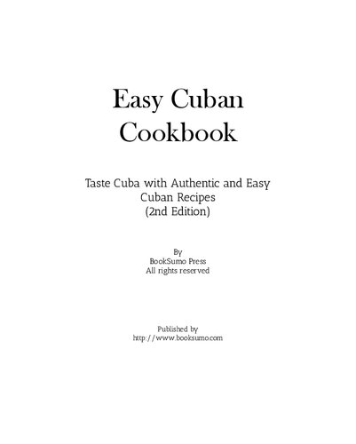Easy Cuban Cookbook: Taste Havana with Authentic and Quick Cuban Recipes