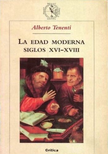 La Edad Moderna, siglos XVI-XVIII