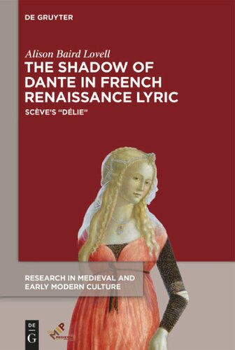 The Shadow of Dante in French Renaissance Lyric: Scève’s 
