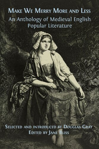 Make We Merry More and Less: An Anthology of Medieval English Popular Literature
