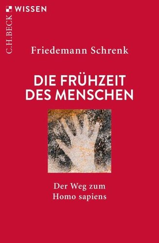 Die Frühzeit des Menschen: Der Weg zum Homo sapiens