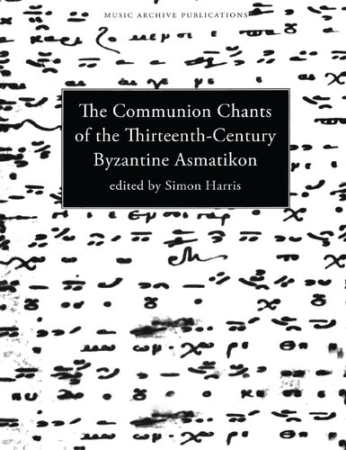 Communion Chants of the Thirteenth-Century Byzantine Asmatikon